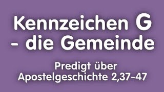 Kennzeichen G  Die Gemeinde  Predigt über Apostelgeschichte 23747 von Volker Peterek  21724 [upl. by Plate]