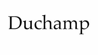 How to Pronounce Duchamp [upl. by Tugman259]