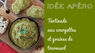 Idée apéro vegan  Tartinade aux courgettes et aux graines de tournesol [upl. by Persse481]