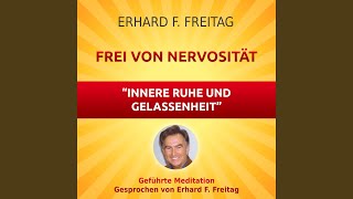 Nervosität  Die Kraft innerer Ruhe und Gelassenheit Geführte Meditation [upl. by Eirlav]