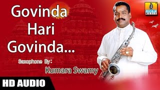 Govinda Hari Govinda  Saxophone by Kumaraswamy Instrumental [upl. by Narton804]