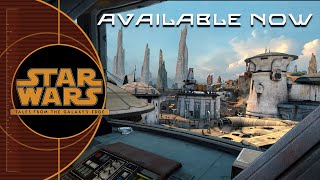 Available Now  Star Wars Tales from the Galaxys Edge  Oculus Quest [upl. by Sulokcin]