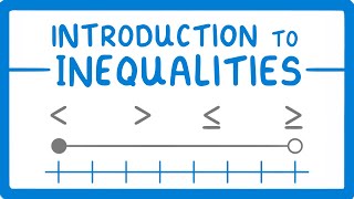 GCSE Maths  What are Inequalities Inequalities Part 1 56 [upl. by Manfred]