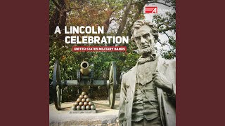 Lincoln Portrait arr W Beeler for wind ensemble [upl. by Alarick737]