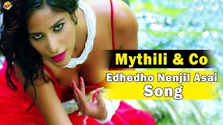 Romantic Song Of Poonam Pandeys Mythili amp Co Movie  Edhedho Nenjil Asai Song [upl. by Aitnwahs422]