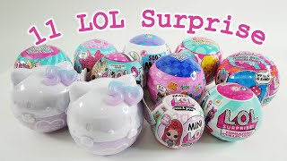 11 Different LOL Surprise Doll Collection [upl. by Melac]