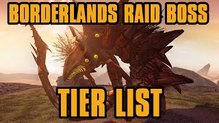 Borderlands Raid Boss Tier List [upl. by Seta139]