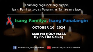 Isang Pamilya Isang Panalangin Holy Mass amp ABSCBN Fellowship w Fr Boogie SSP Oct 10 2024 [upl. by Etireuqram354]