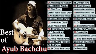 AYUB BACHCHU  BEST OF SONGS  Bangla Audio Jukebox  AUDIO SONG BD [upl. by Nassi976]