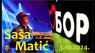 Koncert Sase Matica Bor 2024 [upl. by Lemaceon]