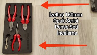 İzeltaş 160mm Opak Pense Seti İnceleme [upl. by Hickey]