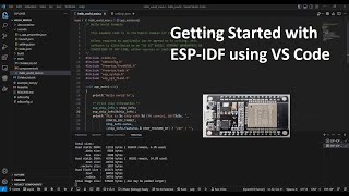 Getting started with ESPIDF programming using VS Code [upl. by Keenan841]