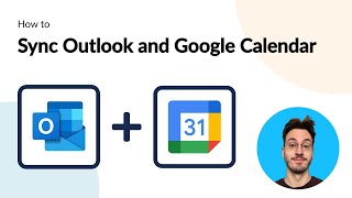 How to Quickly Connect Microsoft Outlook and Google Calendar with Automated 2way Updates [upl. by Pik]