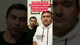 ENGELLİ RAPORU SONRADAN ALANLARIN NORMAL EHLİYETİ İPTAL OLUR MU engelli [upl. by Ahsilak]