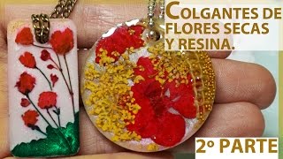 ENCAPSULADO DE FLORES SECAS EN RESINA EPOXI CHARMS COLGANTES O BISUTERIA PARTE 2 [upl. by Marylinda]