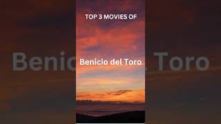 TOP 3 MOVIES OF BENICIO DEL TORO  EXPLORE MOVIES amp SERIESshorts [upl. by Adli]