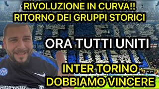 RIVOLUZIONE IN CURVA GIUSTO COSÌ💪🏻🖤💙INTER TORINO DOBBIAMO VINCERE 🖤💙 [upl. by Ian]