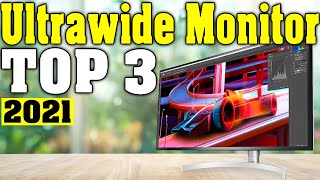 TOP 3 Best Ultrawide Monitor 2021 [upl. by Grosvenor]