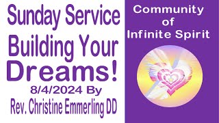 Building Your Dreams by Rev Christine Emmerling DD 842024 [upl. by Anoblav]