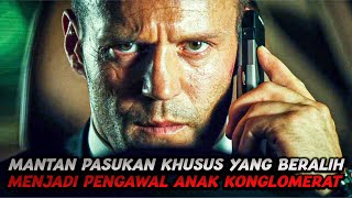 Mat Matan Melindungi Sang Majikan  Alur Film Action  Jason Statham [upl. by Hsekin467]