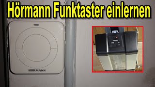 Hörmann Funktaster FIT 5 BS einlernen an Garagentor Antrieb SupraMatic E 4 [upl. by Rehpetsirhc388]