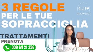 3 REGOLE per le tue sopracciglia TRATTAMENTI [upl. by Okoyik]