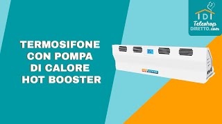 TERMOSIFONE CON POMPA DI CALORE HOT BOOSTER [upl. by Jandel]