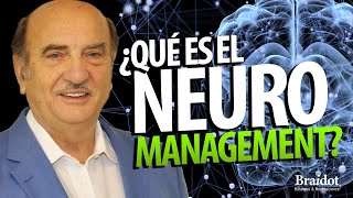 ¿Qué es el NEUROMANAGEMENT  Néstor Braidot [upl. by Forland317]