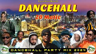 Dancehall Mix 2024  20 MATIC  Masicka Squash Skeng Kraff  New Dancehall Songs 2024 [upl. by Dreddy644]