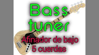 Afinador de bajo 5 cuerdas  BASS TUNER STANDARD  B E A D G [upl. by Norita]