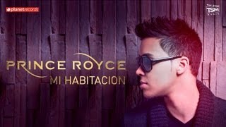 PRINCE ROYCE  Mi Habitacion Official Web Clip [upl. by Borras]