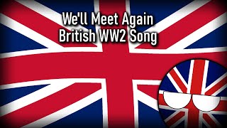 British WW2 Song  Well Meet Again [upl. by Seiuqram]