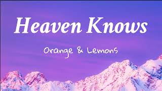 Orange and Lemons  Heaven Knows The Angel Has Flown Lyrics Lyric Video [upl. by Barren]