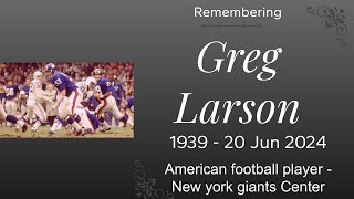 Greg Larson dies at 89 Former NFL offensive lineman played 13 seasons179 games New York Giants [upl. by Nalniuq779]