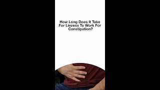 How Long Does It Take For Linzess To Work For Constipation [upl. by Plafker]