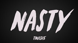 Tinashe  Nasty Lyrics [upl. by Enrobso]