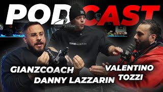 IL PODCAST ANABOLICO DI GIANZ COACH DANNY LAZZARIN amp VALENTINO TOZZI [upl. by Nylyahs]