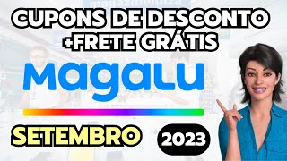 Cupom MAGALU Setembro 2023  Aniversário Magalu 2023  Ganhe Cupom Magalu 2023 Frete Grátis Magalu [upl. by Eon]