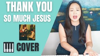 🙏THANK YOU SO MUCH JESUS Aodhán King feat Paul Klein COVER Female KeyPiano amp Vocal by Meena Choi [upl. by Alyt]