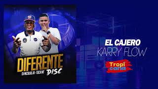 El Cajero  Karry Flow Audio Tropicana DIFERENTE [upl. by Taro]