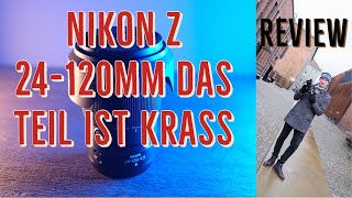 Nikon Z 24120mm f4 Test deutsch  das Teil ist krass [upl. by Brandt]