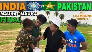 Mauka Mauka  India vs Pakistan Final Champions Trophy 2017  Round2Hell  R2H [upl. by Eerbua]