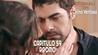 Ruzgarli Tepe  Colina Ventosa  Capitulo 59 en Español  Promo novelasturcas seriesturcas [upl. by Kwon477]