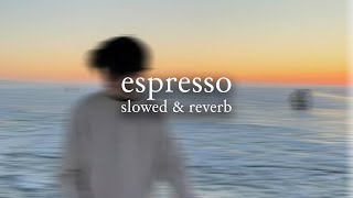 sabrina carpenter  espresso slowed amp reverb  lyrics [upl. by Regina]