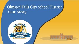 Olmsted Falls City Schools Our Story [upl. by Lehcor122]