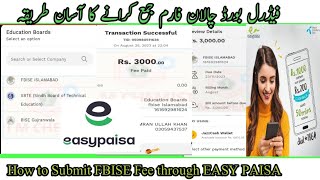 FBISE  How to pay fee with Easy paisa  Federal board challan form payment method easypaisa [upl. by Ennahs694]