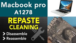 MacBook Pro A1278 Cleaning and repaste service STEP By STEP [upl. by Ciri]