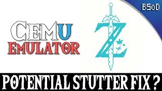 Cemu Emulator  Potential Stutter Fix  Zelda BOTW [upl. by Lindly]