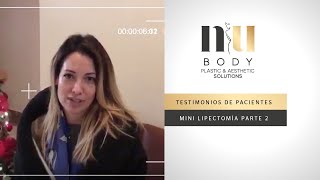 Testimonio de Minilipectomía y Liposucción NuBody  Parte 2 [upl. by Harias]