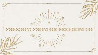 Freedom From or Freedom To  Lead Pastor Brent Jones [upl. by Althee147]